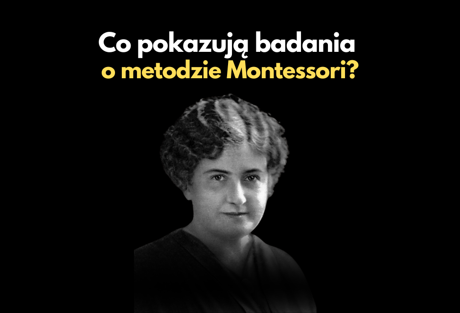 Co&nbsp;pokazują badania o&nbsp;metodzie Montessori?